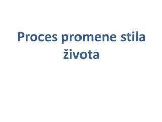 proces promene stila ivota