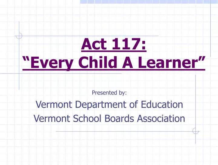 act 117 every child a learner