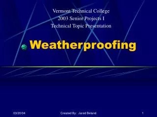 Weatherproofing