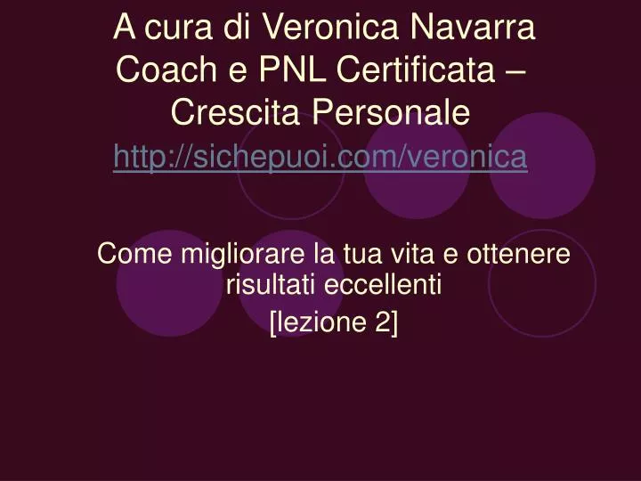 a cura di veronica navarra coach e pnl certificata crescita personale http sichepuoi com veronica