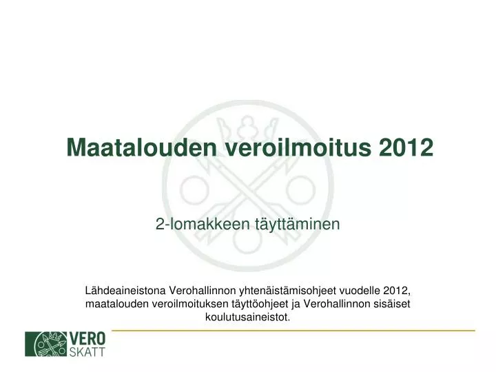 maatalouden veroilmoitus 2012