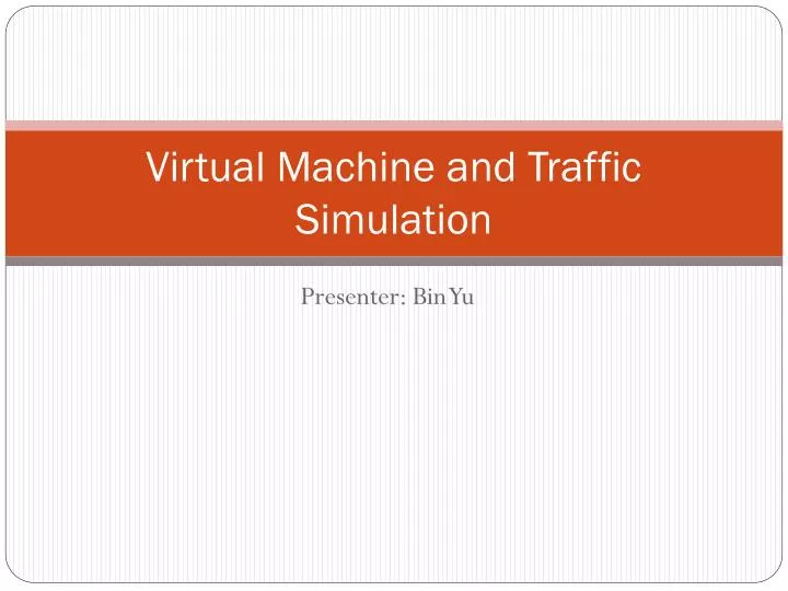virtual machine and traffic simulation