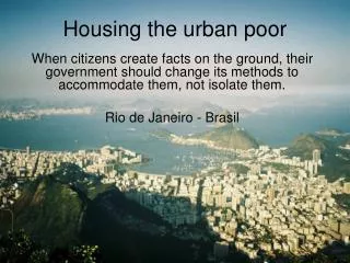 Housing the urban poor