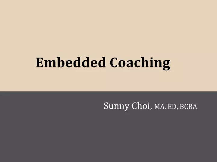 e embedded coaching t o embedded coaching