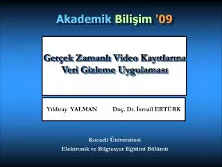 ger ek zamanl video kay tlar na veri gizleme uygulamas