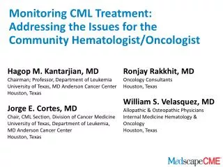 Monitoring CML Treatment: Addressing the Issues for the Community Hematologist/Oncologist