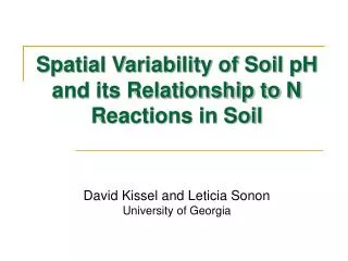Spatial Variability of Soil pH and its Relationship to N Reactions in Soil