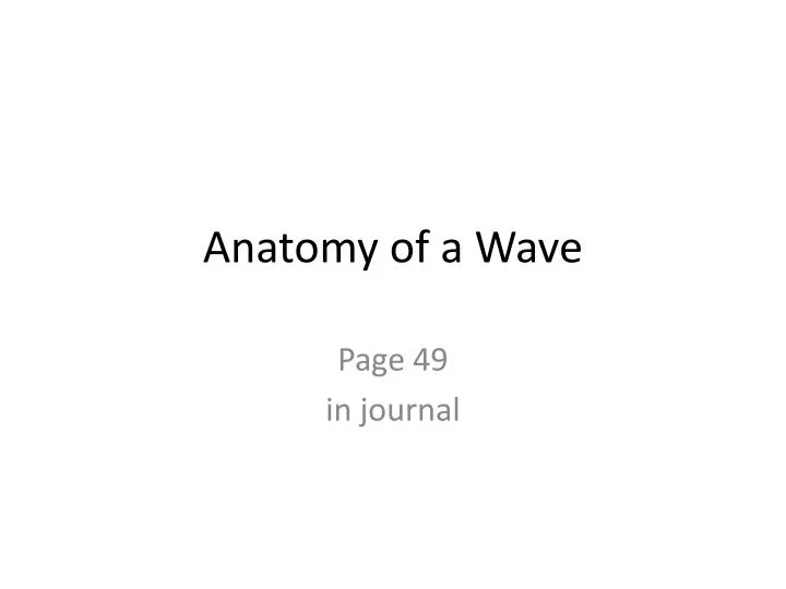 anatomy of a wave