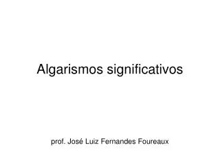 algarismos significativos