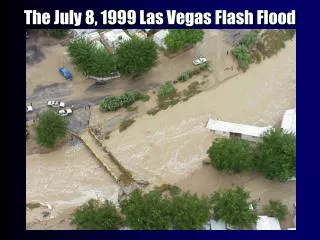 The July 8, 1999 Las Vegas Flash Flood