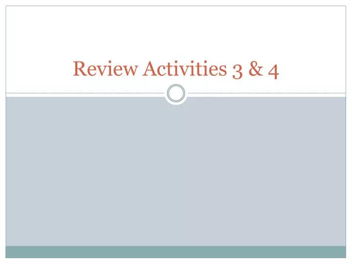 review activities 3 4