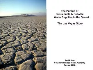 The Pursuit of Sustainable &amp; Reliable Water Supplies in the Desert