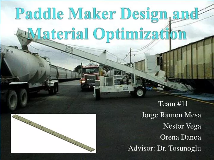 paddle maker design and material optimization