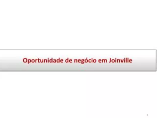 Oportunidade de negócio em Joinville