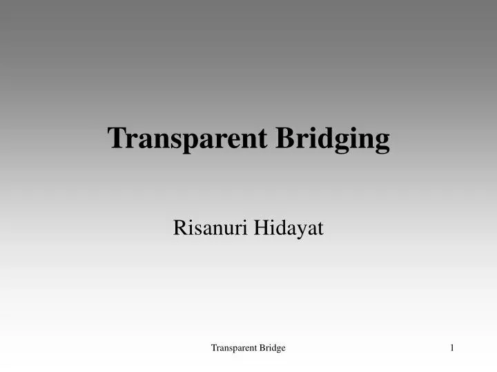 transparent bridging