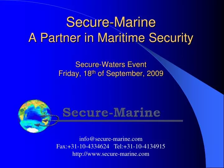 secure marine a partner in maritime security secure waters event friday 18 th of september 2009