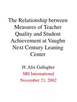 H. Alix Gallagher SRI International November 21, 2002