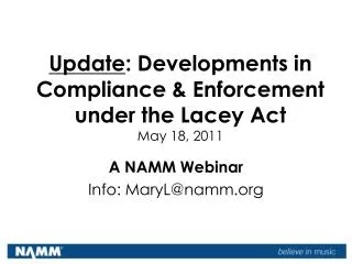Update : Developments in Compliance &amp; Enforcement under the Lacey Act May 18, 2011