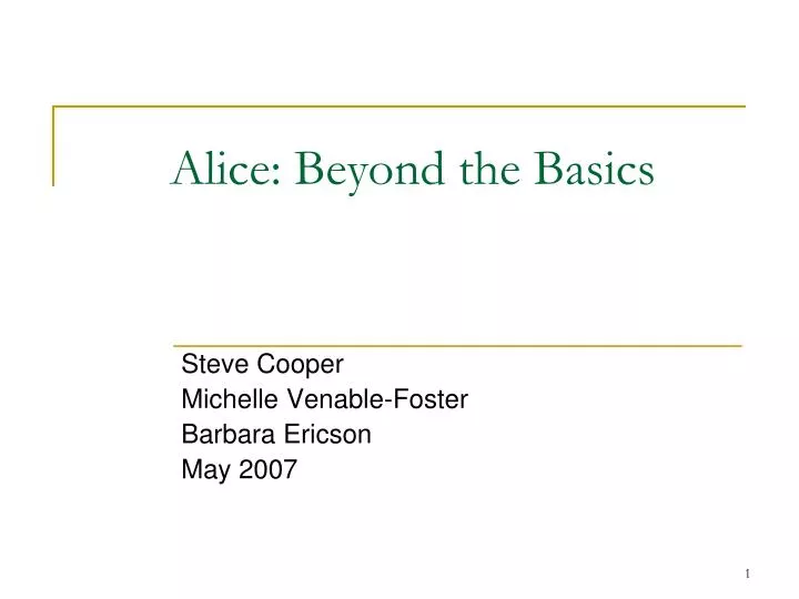 alice beyond the basics