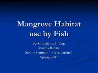Mangrove Habitat use by Fish