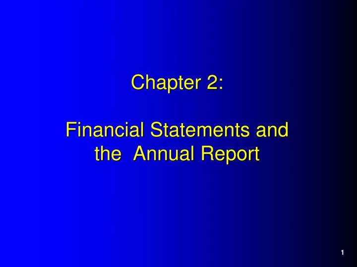 chapter 2 financial statements and the annual report