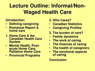 Lecture Outline: Informal/Non-Waged Health Care