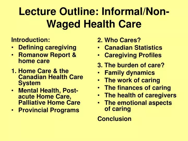 lecture outline informal non waged health care