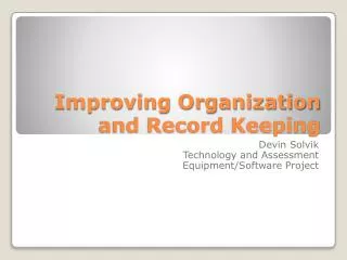 Improving Organization and Record Keeping