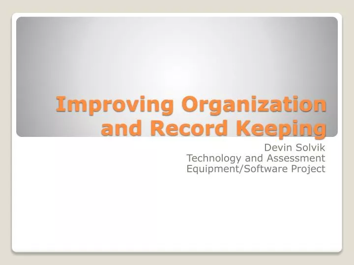 improving organization and record keeping