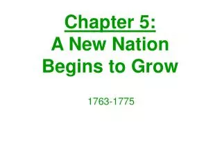 chapter 5 a new nation begins to grow