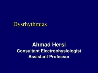 Ahmad Hersi Consultant Electrophysiologist Assistant Professor