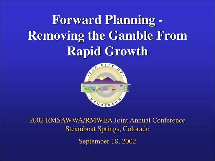 forward planning removing the gamble from rapid growth