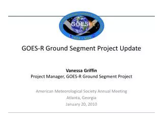 GOES-R Ground Segment Project Update