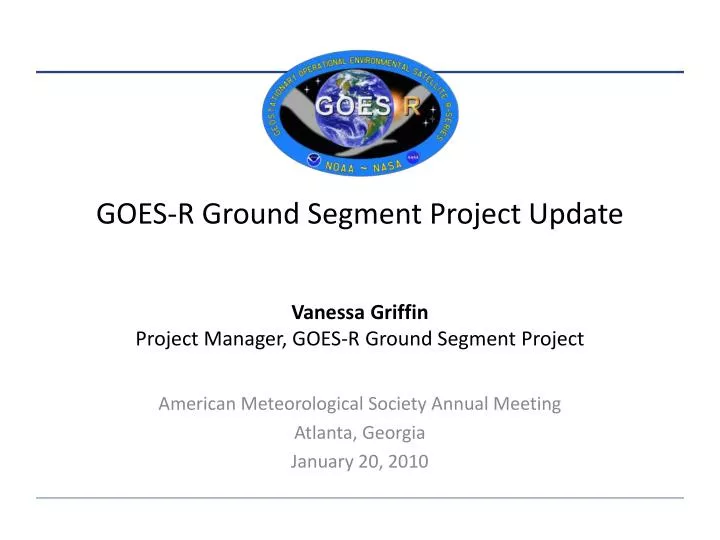 goes r ground segment project update