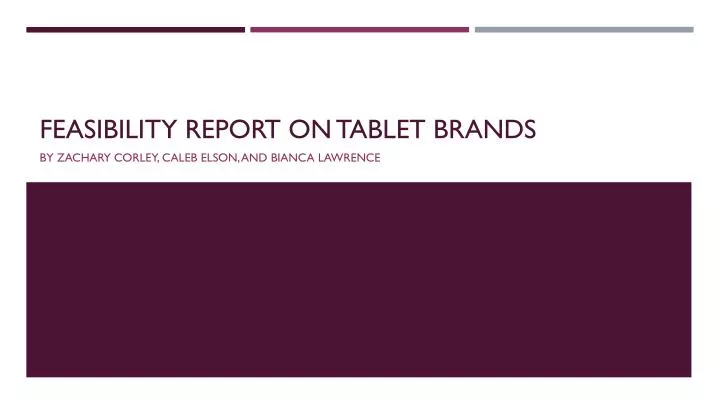 feasibility report on tablet brands