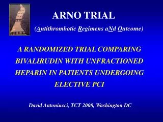 ARNO TRIAL ( A ntithrombotic R egimens a N d O utcome)