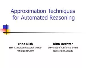 Approximation Techniques for Automated Reasoning