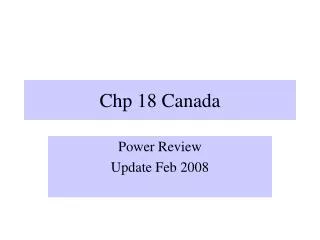 Chp 18 Canada