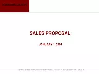 SALES PROPOSAL. JANUARY 1, 2007