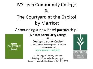 IVY Tech Community College &amp; The Courtyard at the Capitol by Marriott