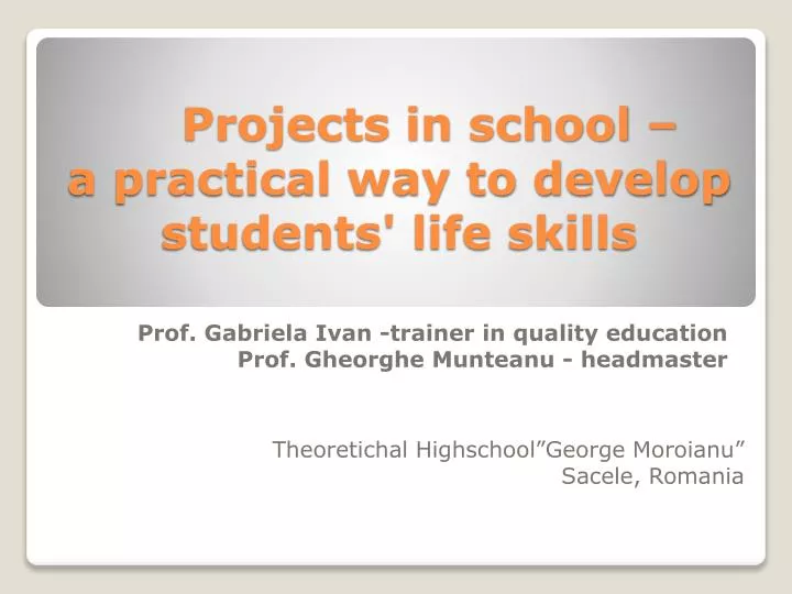 projects in school a practical way to develop students life skills