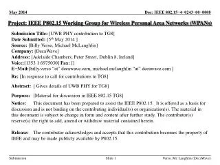 Project: IEEE P802.15 Working Group for Wireless Personal Area Networks (WPANs )
