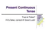Present Continuous Tense - slide 1