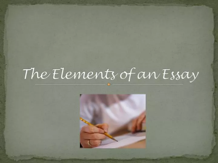 the elements of an essay