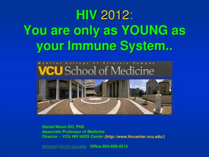 hiv 2012 you are only as young as your immune system