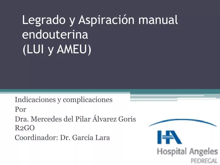 legrado y aspiraci n manual endouterina lui y ameu