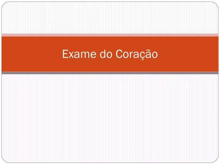 exame do cora o