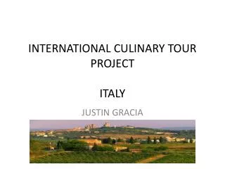 INTERNATIONAL CULINARY TOUR PROJECT ITALY