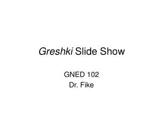 Greshki Slide Show