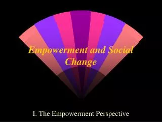 Empowerment and Social Change